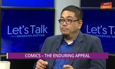 Let's Talk: Comics - The Enduring Appeal