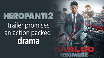 Tiger Shroff starrer 'Heropanti 2' trailer promises an action packed drama