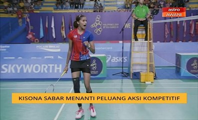 Kisona sabar menanti peluang aksi kompetitif