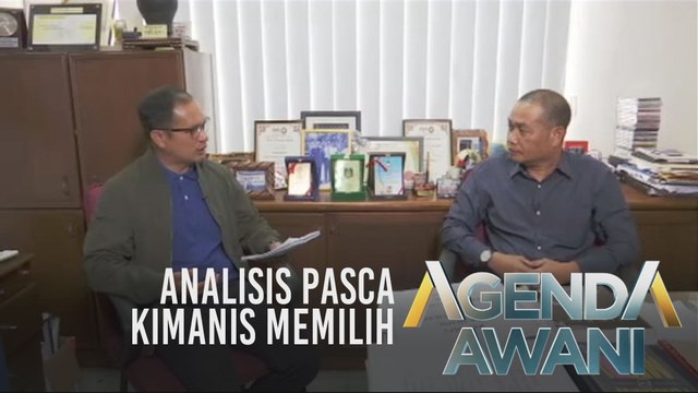 Agenda AWANI: Analisis Pasca Kimanis Memilih