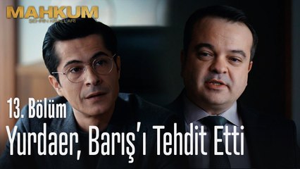 Yurdaer, Barış'ı tehdit etti - Mahkum 13. Bölüm