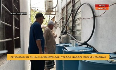 Penduduk di Pulau Langkawi gali telaga hadapi musim kemarau