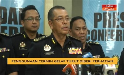 Penggunaan cermin gelap turut diberi perhatian