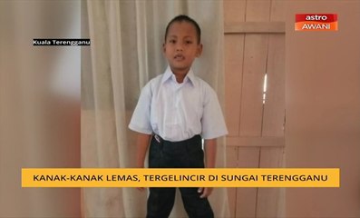 Kanak-kanak lemas tergelincir di Sungai Terengganu