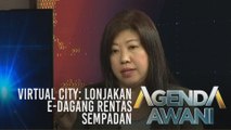 Agenda AWANI: Virtual City: Lonjakan e-dagang rentas sempadan