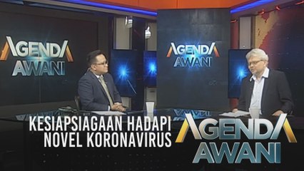 Agenda AWANI: Kesiapsiagaan hadapi novel koronavirus