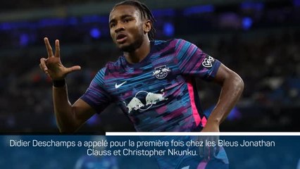 Download Video: Bleus - Clauss et Nkunku appelés par Deschamps