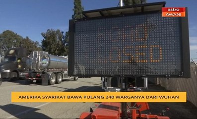 Amerika Syarikat bawa pulang 240 warganya dari Wuhan