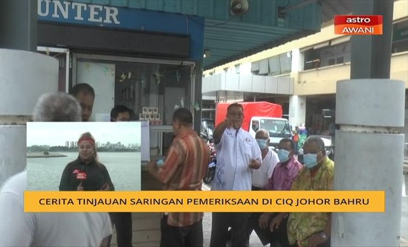 Cerita Sebalik Berita: Cerita tinjauan saringan pemeriksaan di CIQ Johor Bahru