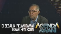 Agenda AWANI: Di sebalik 'Pelan Damai' Israel - Palestin