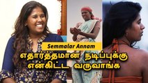 Semmalar Annam | Director ஆக வந்து நடிகை ஆயிட்டேன் | Filmibeat Tamil