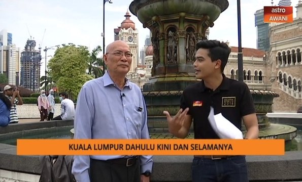 AWANI Pagi: Kuala Lumpur dahulu kini dan selamanya