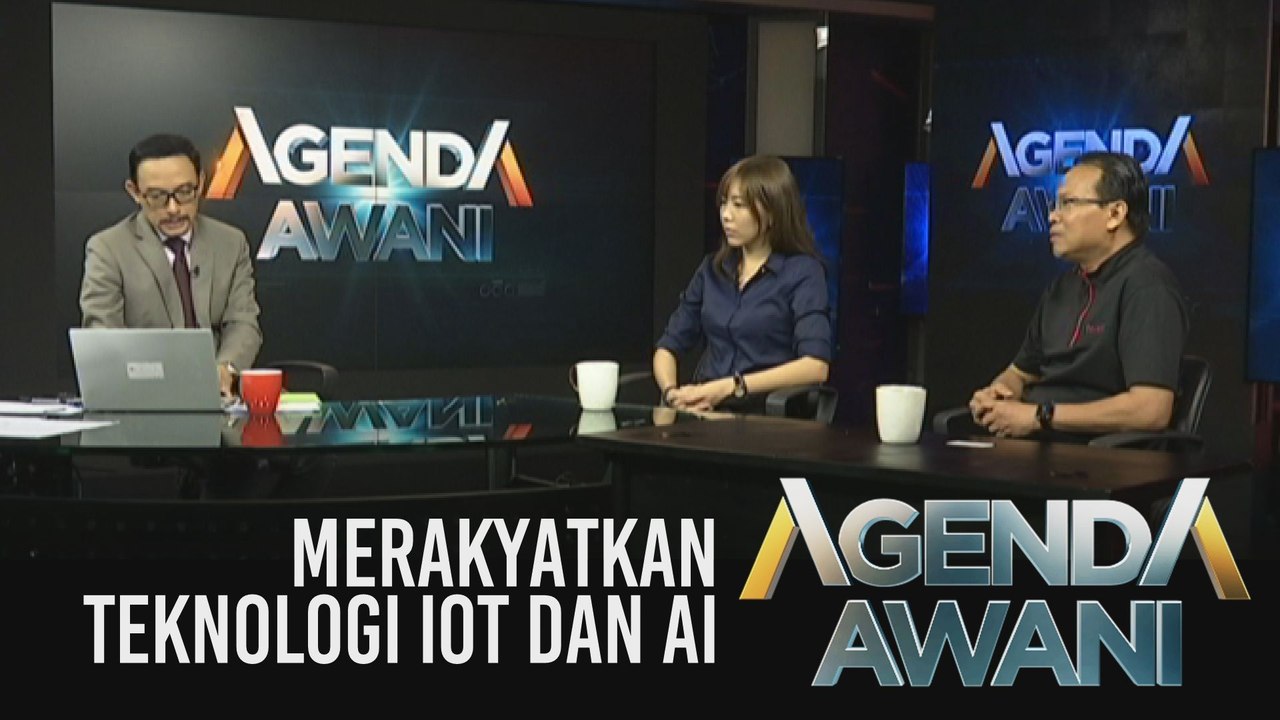 Agenda AWANI: Merakyatkan teknologi IOT dan AI