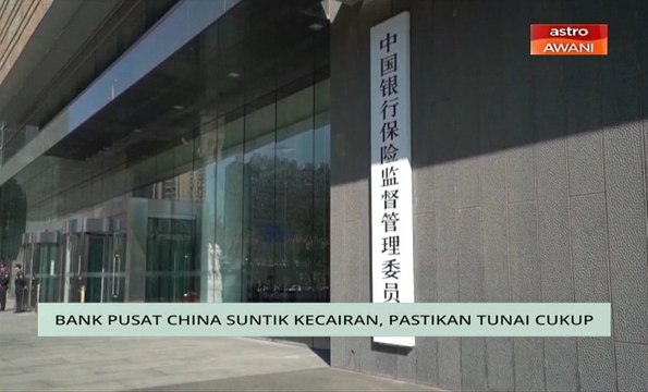 Niaga AWANI: Bank Pusat China suntik kecairan, pastikan tunai cukup