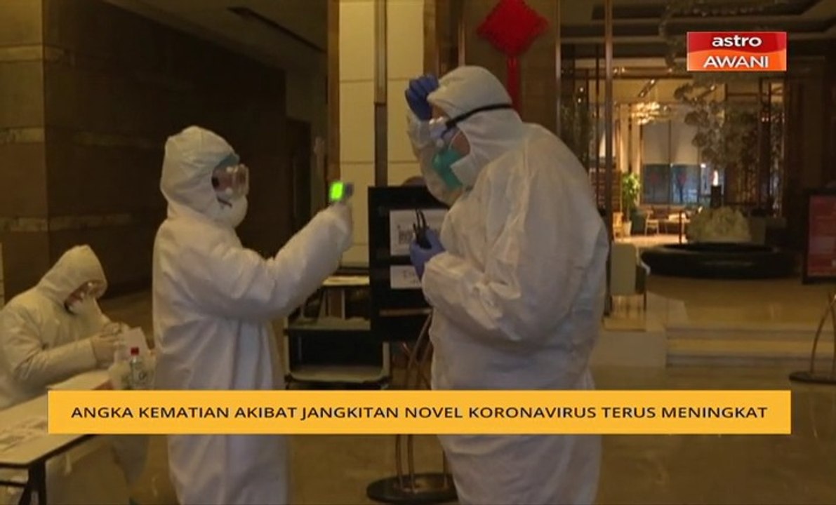 Koronavirus: Angka kematian akibat jangkitan novel koronavirus terus meningkat