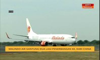 Malindo Air gantung dua lagi penerbangan ke dari China