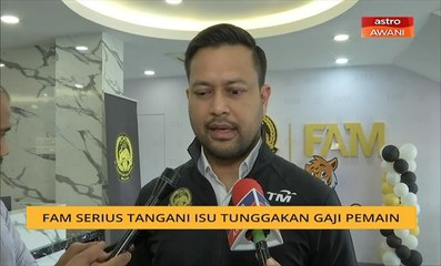 FAM serius tangani isu tunggakan gaji pemain