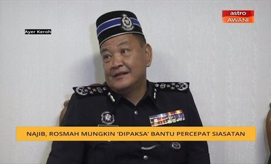 Najib, Rosmah mungkin 'dipaksa' bantu percepat siasatan