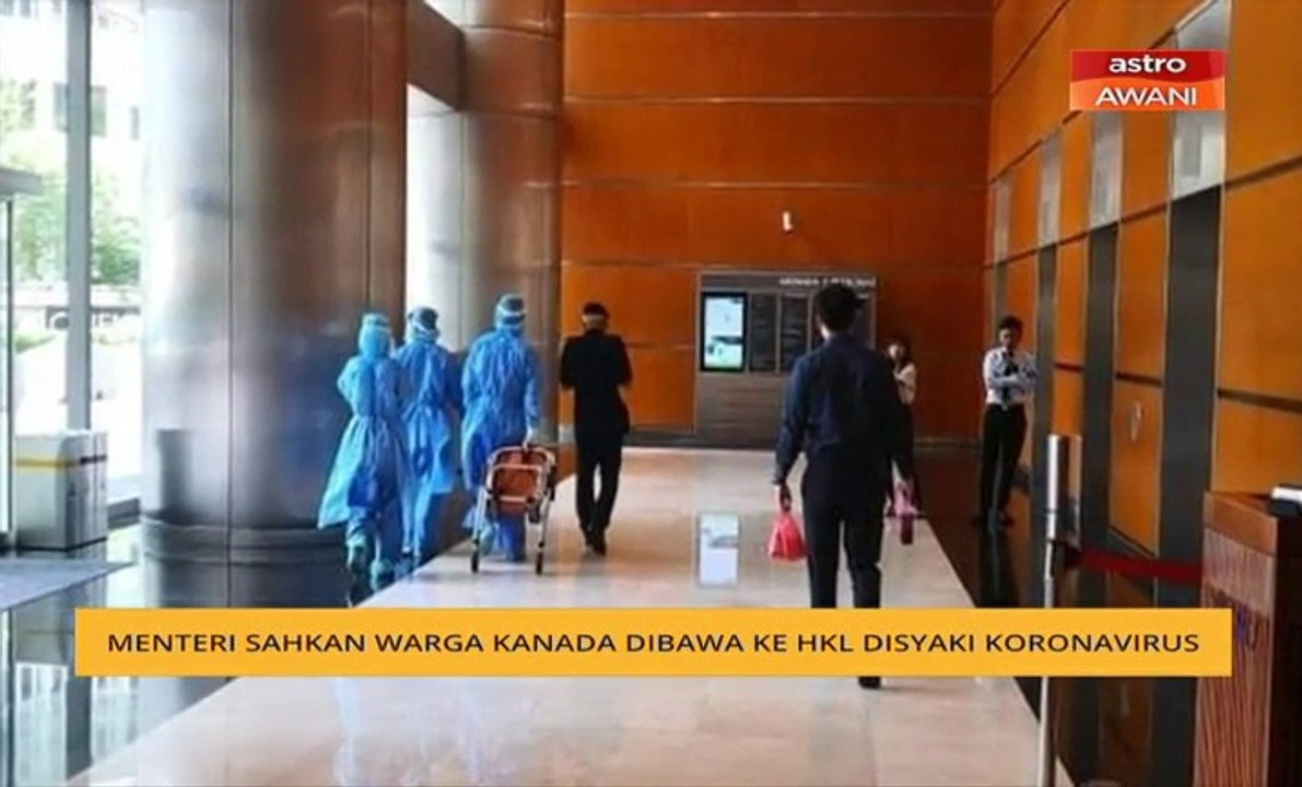 Menteri sahkan warga Kanada dibawa ke HKL disyaki koronavirus