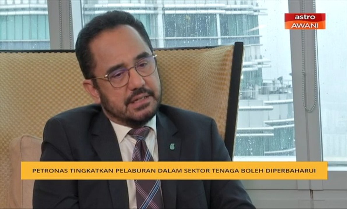PETRONAS tingkatkan pelaburan dalam sektor tenaga boleh diperbaharui
