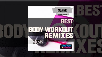 E4F - Best Body Workout Remixes 2022 128 Bpm - Fitness & Music 2022