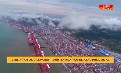 China potong separuh tarif tambahan ke atas produk AS