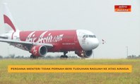 Perdana Menteri tidak pernah beri tuduhan rasuah ke atas AirAsia