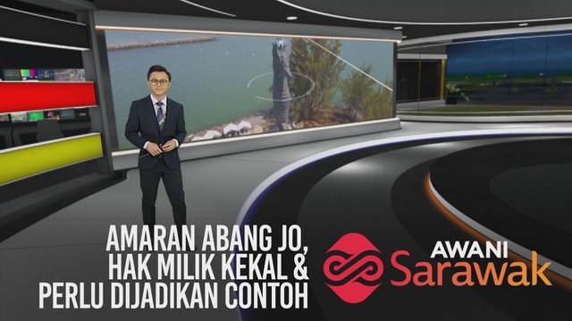 AWANI Sarawak [08/02/2020] - Amaran Abang Jo, hak milik kekal & perlu dijadikan contoh