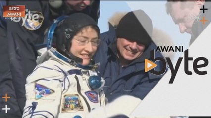 #AWANIByte: Wanita paling lama berada di ruang angkasa selamat pulang