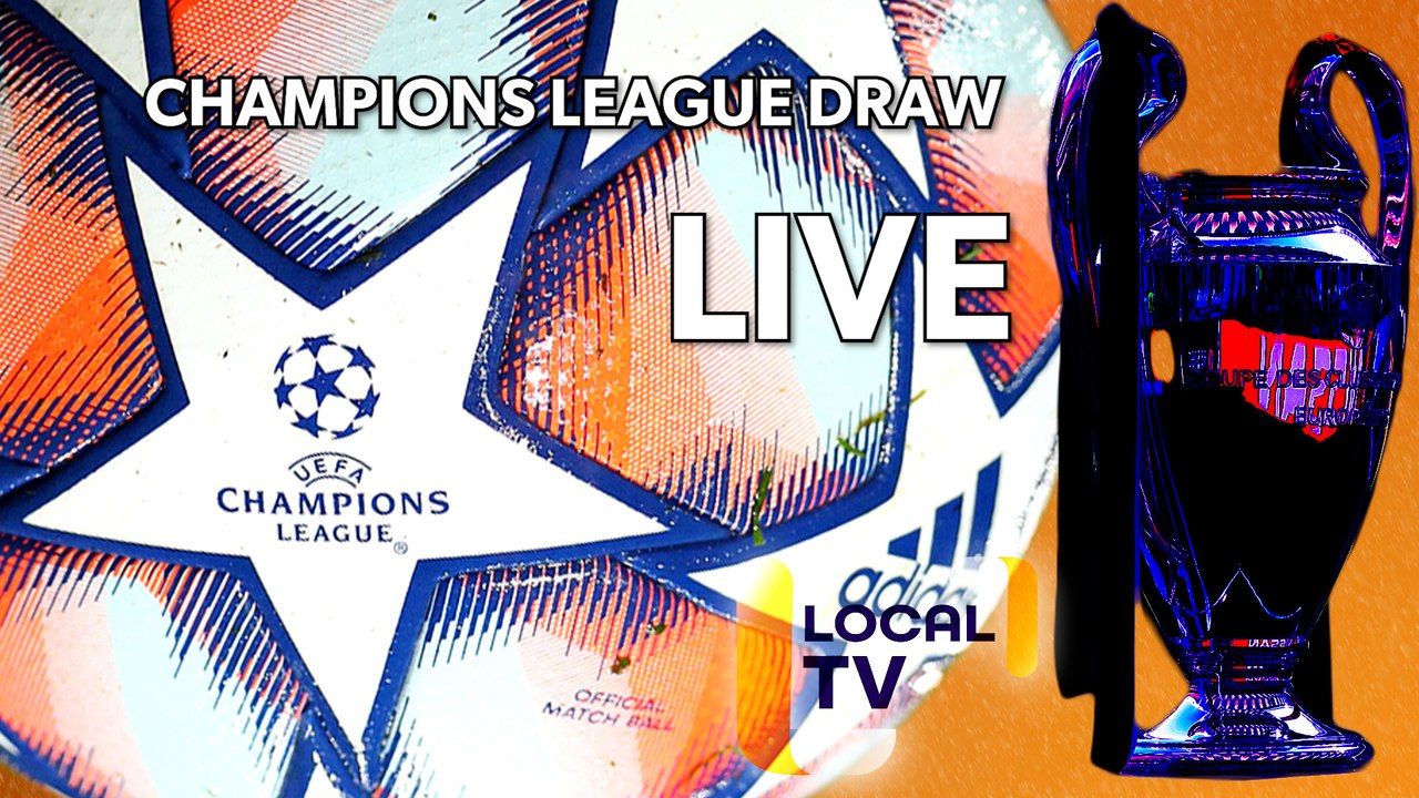 UEFA Champions League draw LIVE