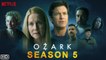 Ozark Season 5 Trailer (2022) Netflix, Release Date, Ozark Season 4 Part 1 Ending Explained,Part 2