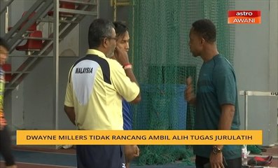 Dwayne Millers tidak rancang ambil alih tugas jurulatih