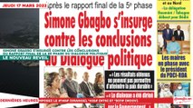 Le Titrologue du 17 Mars 2022 -Simone Gbagbo s’insurge contre les conclusions du rapport final de la 5e phase du dialogue politique