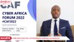 Cyber Africa Forum 2022 : Les organisateurs présentent les innovations