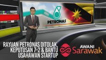 AWANI Sarawak [11/02/2020] - Rayuan PETRONAS ditolak, keputusan 7-2 & bantu usahawan Startup