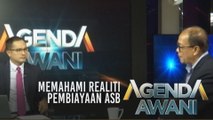 Agenda AWANI: Memahami realiti pembiayaan ASB