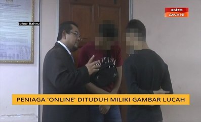 Peniaga 'online' dituduh miliki gambar lucah