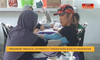 Program 'Medical Outreach' tingkatkan kualiti kesihatan