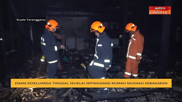 Enam sekeluarga tinggal sehelai sepinggang rumah musnah kebakaran