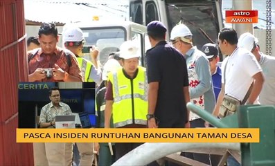 Cerita Sebalik Berita: Pasca insiden runtuhan bangunan Taman Desa