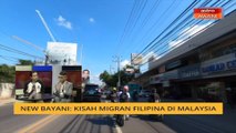 Cerita Sebalik Berita: New Bayani - Kisah migran Filipina di Malaysia