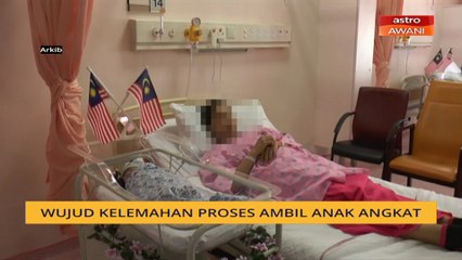 Wujud kelemahan proses ambil anak angkat