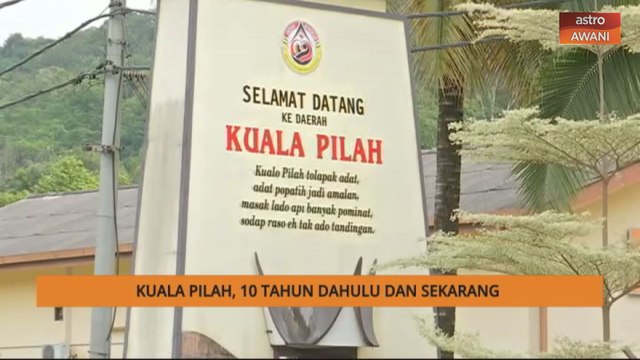 AWANI Pagi: Kuala Pilah 10 tahun dahulu dan sekarang