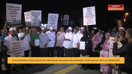 Pas dakwa ada ADUN PH Melaka hilang keyakinan terhadap Ketua Menteri