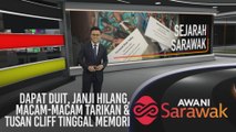 AWANI Sarawak [22/02/2020] - Dapat duit, janji hilang, macam-macam tarikan & Tusan Cliff tinggal memori
