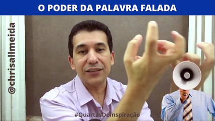 O PODER DA PALAVRA FALADA