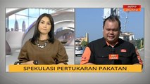 Spekulasi pertukaran pakatan di Putrajaya