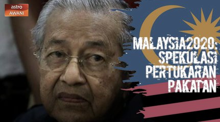 Malaysia2020: Tun M letak jawatan