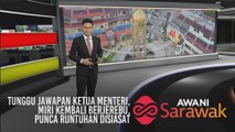AWANI Sarawak [24/02/2020] - Tunggu jawapan Ketua Menteri, Miri kembali berjerebu, Punca runtuhan disiasat