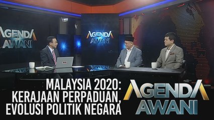 下载视频: Agenda AWANI: Malaysia 2020 - Kerajaan perpaduan, evolusi politik negara